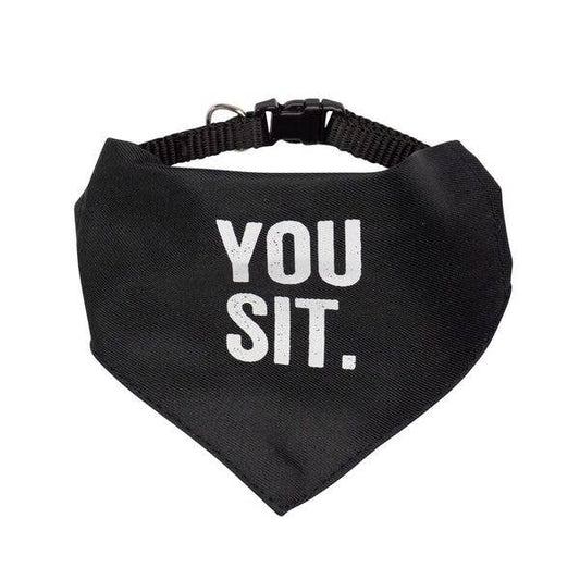 "You Sit" Pet Bandana/Collar!